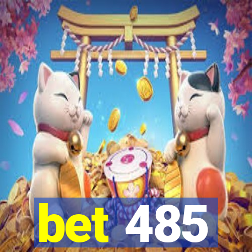 bet 485